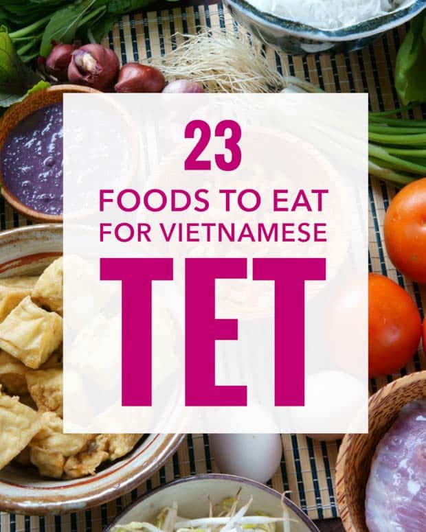 Delicious Vietnames Tet Food 23 Tet Dishes To Celebrate New Year