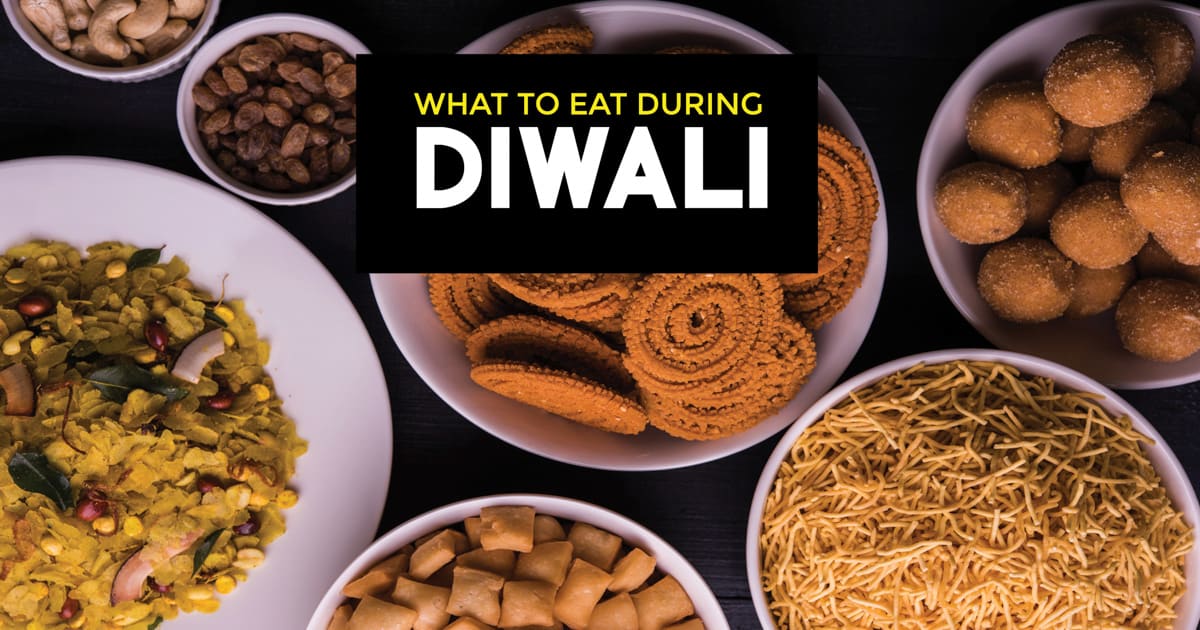 Diwali Food 23 Things To Eat During This Beautiful Festival 