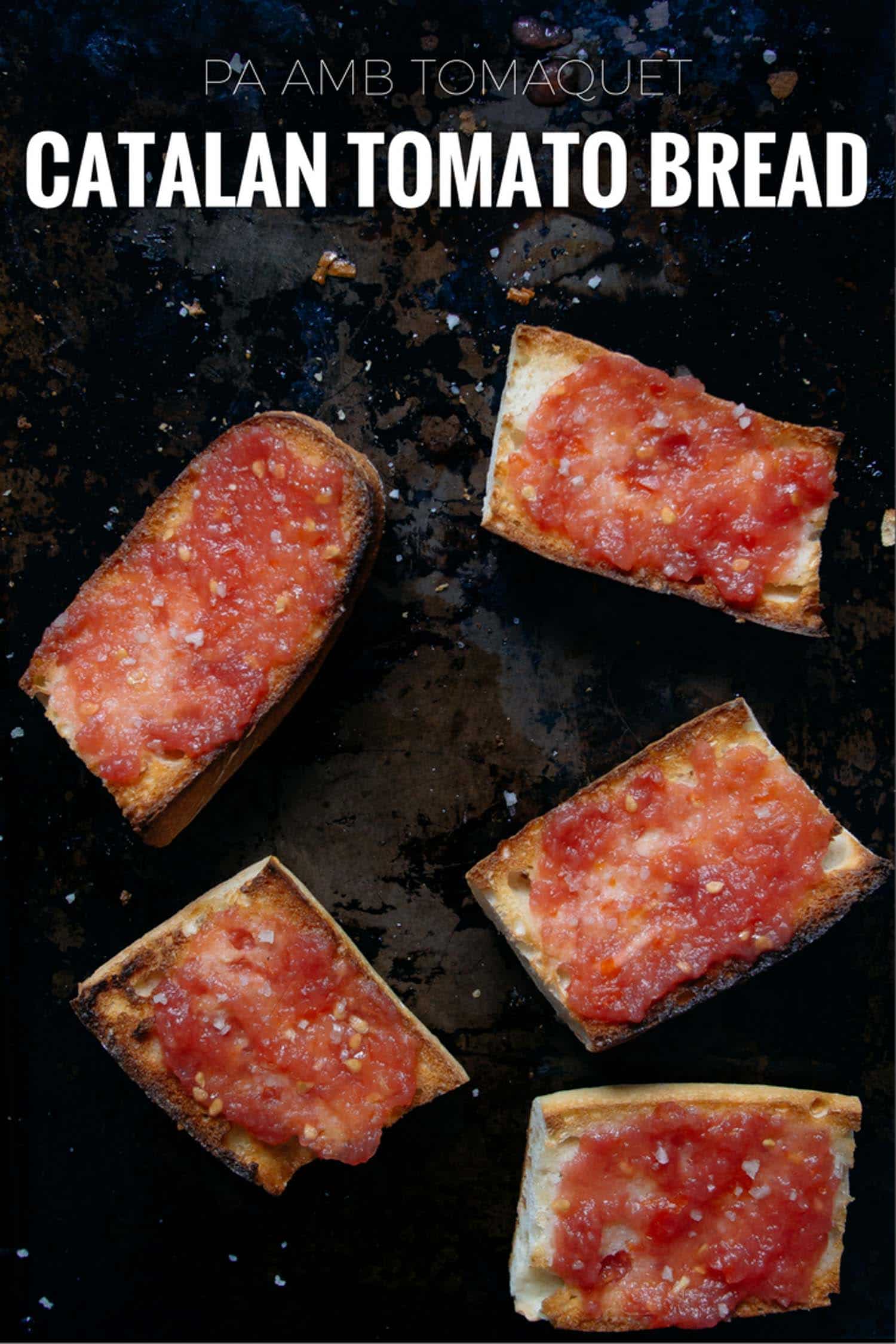 Pa Amb Tomaquet Catalan tomato bread Bacon is Magic