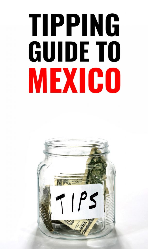 Tipping in Mexico doesn't need to be complicated. Here's an easy guide of how much to tip, when to tip and most importantly who to tip.