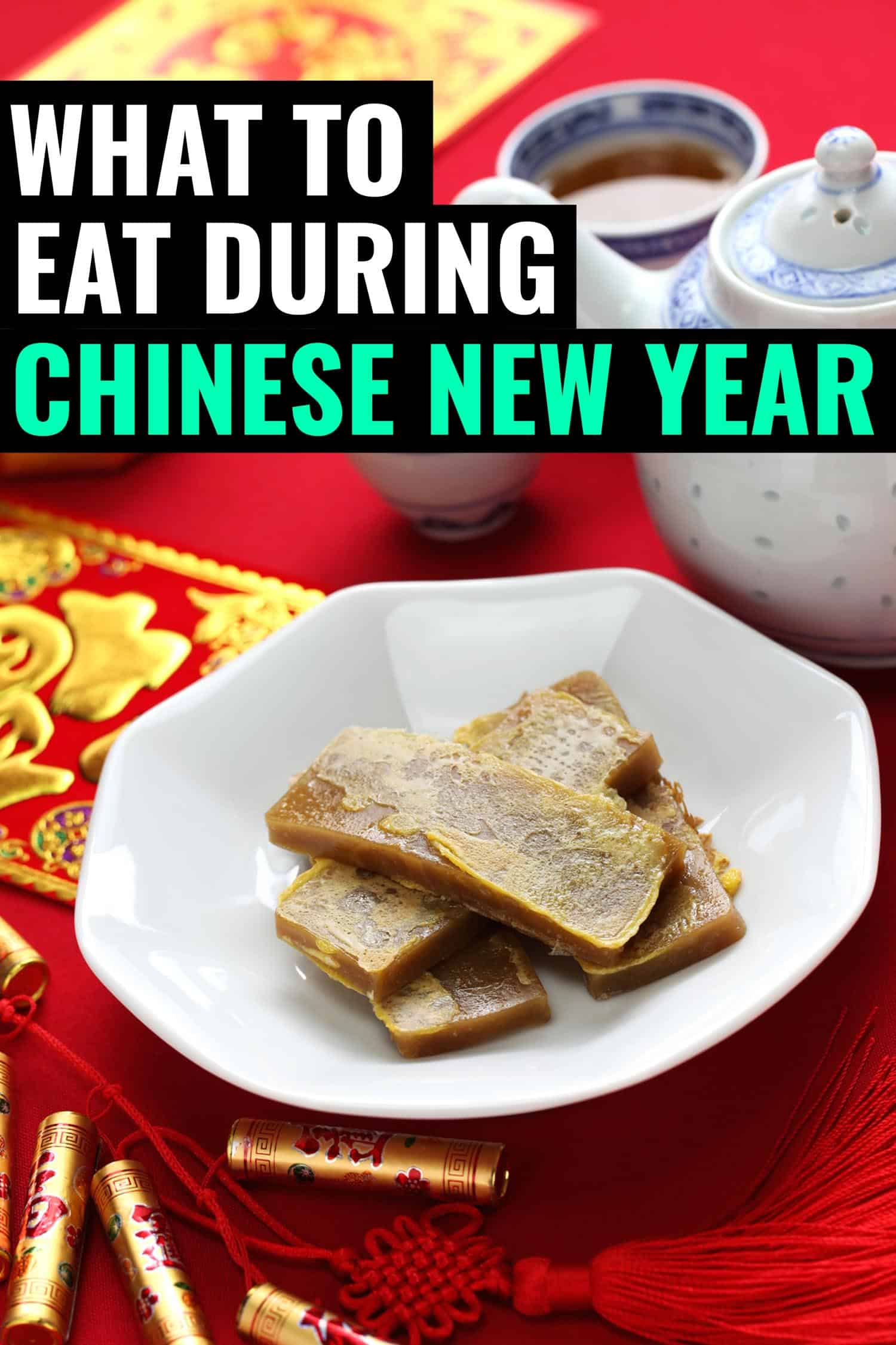 Chinese New Year Food 23 Dishes You Cannot Miss