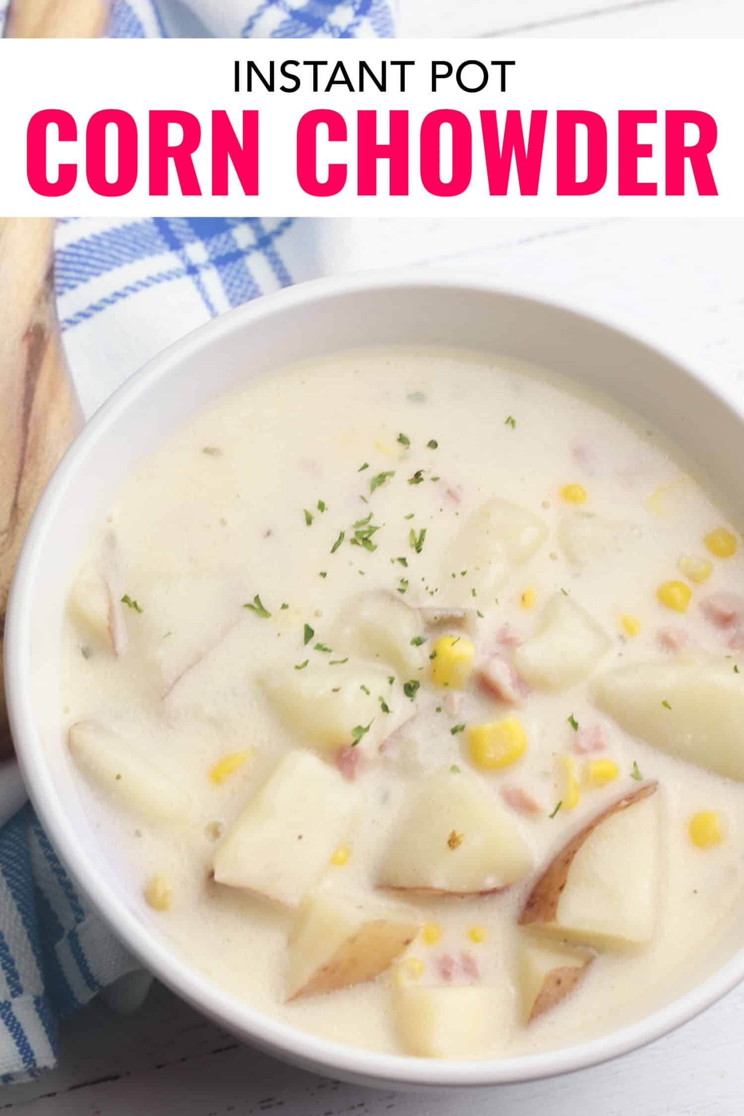 Corn chowder in a white bowl