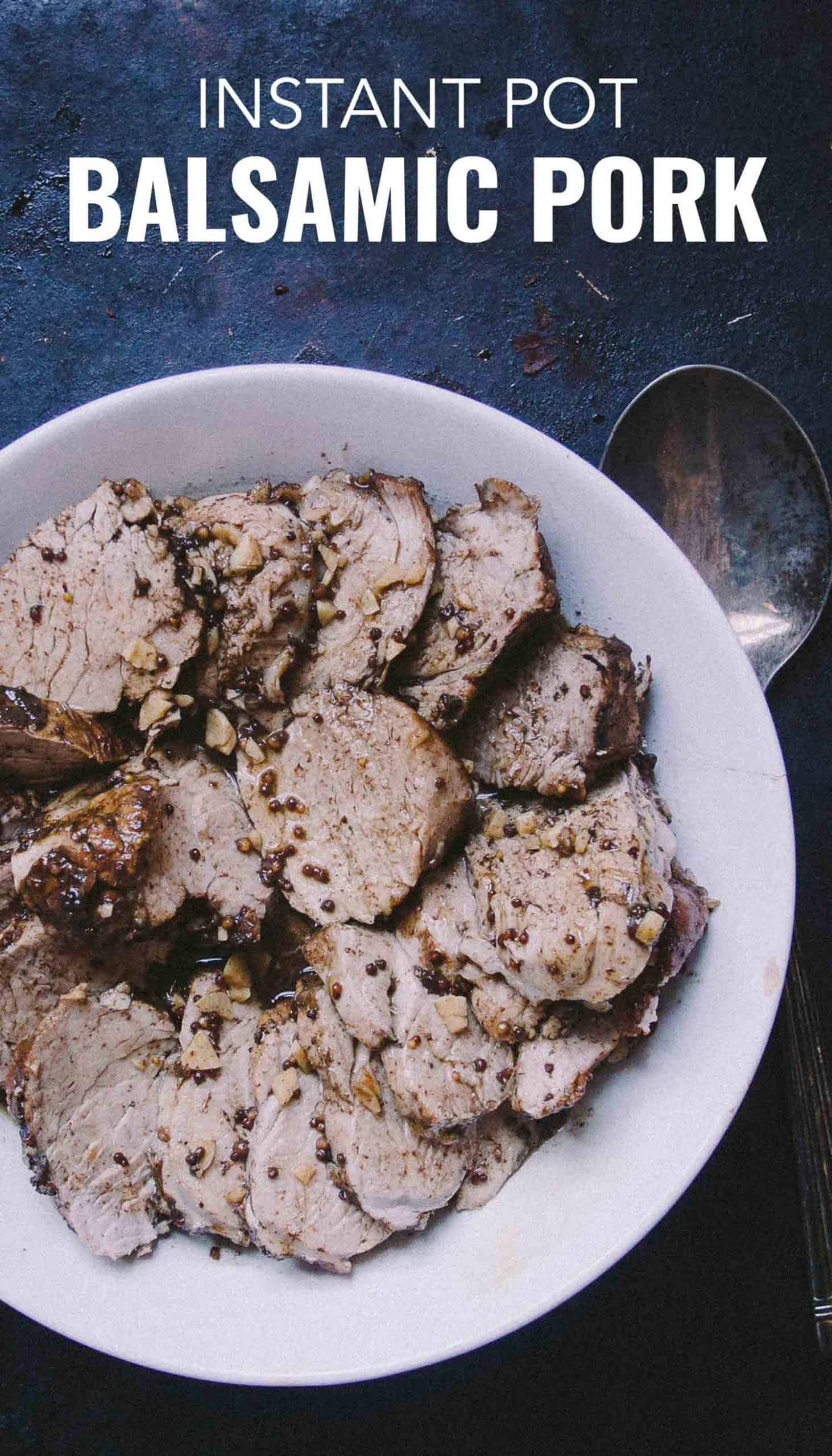 Instant pot balsamic pork tenderloin