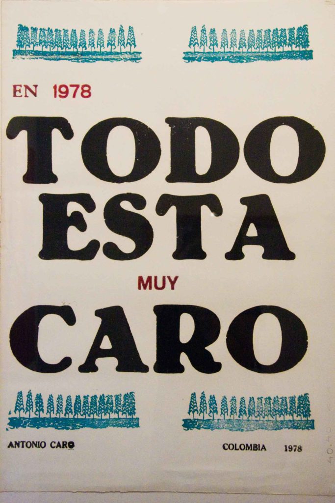 Todo esta muy Caro Colombian artist Antonio Caro