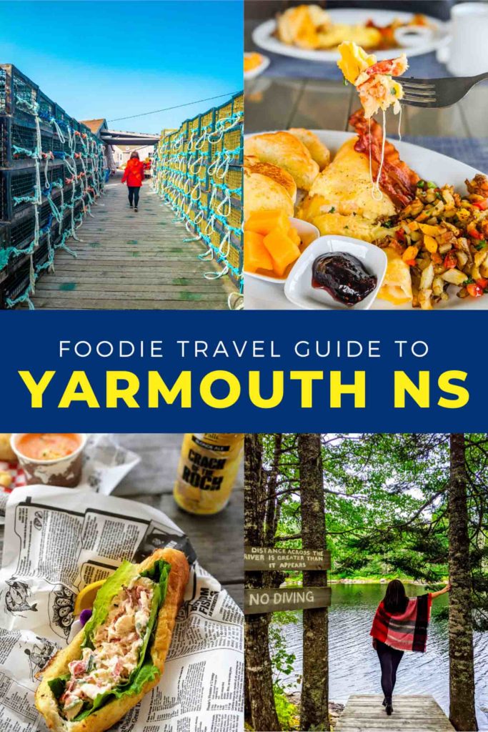 Collage of photos from Yarmouth with text that says foodie travel guide to Yarmouth Nova Scotia