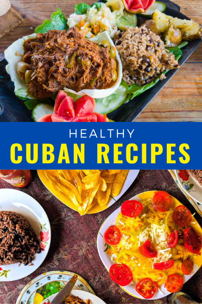 Healthy Cuban recipes Pinterest collage with a photo of Cuban picadillo and a table of different foods including congri and plantains