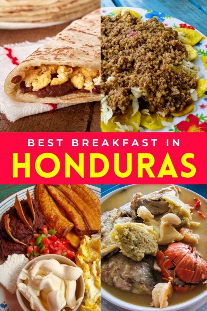 Collage of various breakfasts in Honduras including tajadas, baleada, machuca and desayuno tipico.